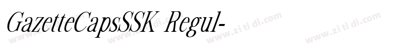 GazetteCapsSSK Regul字体转换 GazetteCapsSSK Regul字体转换